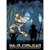 Steam BE-A Walker (PC) Key GLOBAL Steam BE-A Walker (PC) Key GLOBAL Slike