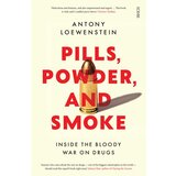 Faber & Faber Antony Loewenstein - Pills, Powder, And Smoke Cene