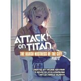 Penguin Random House Ryo Kawakami, Range Murata - Attack On Titan: The Harsh Mistress Of The City, Part 2 | Eponuda.com