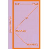 Harper Collins Publishers Ltd Joan Didion - The Year of Magical Thinking Cene