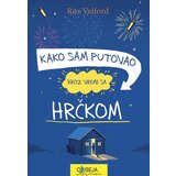 Odiseja Ros Velford - Kako sam putovao kroz vreme sa hrčkom | ePonuda.com