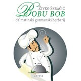 Dereta Živko Skračić - Bobu Bob - dalmatinski gurmanski herbarij cene