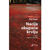 Geopoetika Pol Oster - Nacija okupana krvlju | ePonuda.com