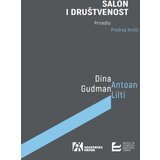 Akademska Knjiga Dina Gudman, Antoan Lilti - Salon i društvenost | ePonuda.com