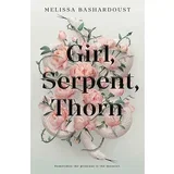 Melissa Bashardoust - Girl, Serpent, Thorn