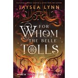 Harper Collins Publishers Ltd Jaysea Lynn - For Whom the Belle Tolls Cene