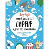 Kako da nacrtate sirene i druga preslatka stvorenja - Lulu Mejo