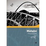 Građevinska knjiga Dragan Buđevac, Bratislav Stipanić - Metalni mostovi | ePonuda.com