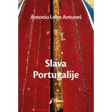 Geopoetika Antonio Lobo Antuneš - Slava Portugalije Cene