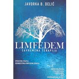 Zepter Book Javorka B. Delić - Limfedem: savremena terapija limfedema i komplikacija Cene