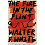 Hachette Walter F White - The Fire in the Flint Cene