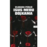 LOM Vladana Perlić - Isus među dojkama | Eponuda.com