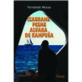 Čigoja Fernando Pesoa - Izabrane pesme Alvara de Kampuša Cene