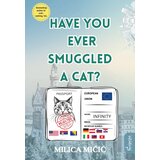 Čigoja Milica Mićić - Have you ever smuggled a cat? Cene