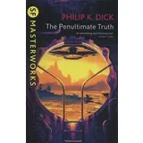Philip K. Dick - The Penultimate Truth