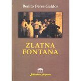 Partenon Benito Peres Galdos - Zlatna fontana