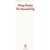 The Book Service Limited Wang Xiaobo - The Maverick Pig Cene