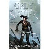 Harper Collins Publishers Ltd Mark Lawrence - Grey Sister (Book Of Ancestor 2) Cene