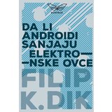 Kontrast izdavaštvo Filip K. Dik - Da li androidi sanjaju elektronske ovce? Cene