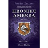 Laguna Rodžer Zelazni - Hronike Ambera – IV tom: Vitez senki / Princ haosa Cene'.'