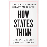 John J. Mearsheimer, Sebastian Rosato - How States Think