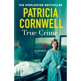 Hachette Patricia Cornwell - True Crime: A Memoir Cene