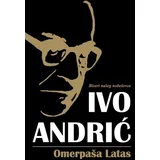 Ivo Andrić - Omer Paša Latas