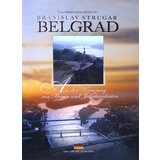 Studio Strugar Branislav Strugar
 - Beograd: raskršće vekova i puteva, nemački jezik (Belgrad: An der kreuzung von wegen und jahrhunderten) Cene
