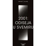 Artur Klark - 2001: Odiseja u svemiru