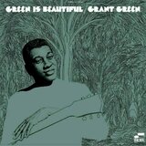Grant Green Grant Green - Green Is Beautiful | Eponuda.com