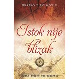 IK Dedić Draško T. Aćimović - Istok nije blizak | ePonuda.com