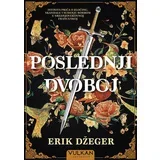 Erik Džeger
 - Poslednji dvoboj