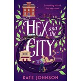 Harper Collins Publishers Ltd Kate Johnson - Hex and the City | Eponuda.com