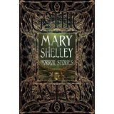 Mary Shelley - Mary Shelley Horror Stories