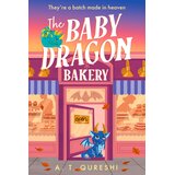 Harper Collins Publishers Ltd Aamna Qureshi - The Baby Dragon Bakery | Eponuda.com