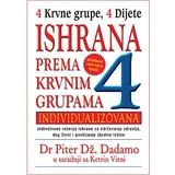 Piter D'Adamo,Ketrin Vitni - Ishrana prema krvnim grupama - revidirano i dopunjeno