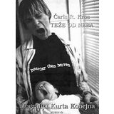 Rubikon Čarls R. Kros
 - Teže od neba - biografija Kurta Kobejna cene