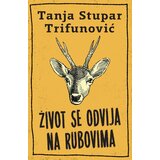 Laguna Tanja Stupar Trifunović - Život se odvija na rubovima Cene