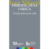 Akademska Knjiga Ivan Nišavić - Priroda, duša i sreća - Temelji epikurejske etike | ePonuda.com