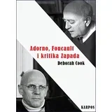 Deborah Cook - Adorno, Foucault i kritika Zapada