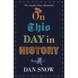 Hodder Dan Snow - On This Day In History | ePonuda.com