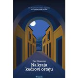 Na kraju kedrovi ostaju | Eponuda.com