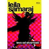Lejla Samaraj - Levo od stvarnosti