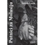 Nenad Čanak - Putnici za Molusiju