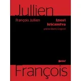 François Jullien - Izvori kršćanstva