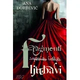 Ana Đorđević - Fragmenti (pravih) velikih ljubavi