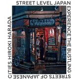 Hachette UK Hiroki Harada - Street Level Japan Cene