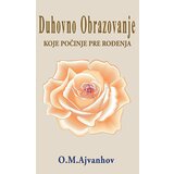 Babun Omram Mihael Ajvanhov - Duhovno obrazovanje koje počinje pre rođenja Cene