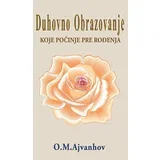 Omram Mihael Ajvanhov - Duhovno obrazovanje koje počinje pre rođenja