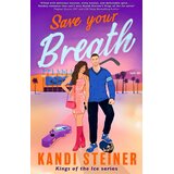 Hachette Kandi Steiner - Save Your Breath | Eponuda.com